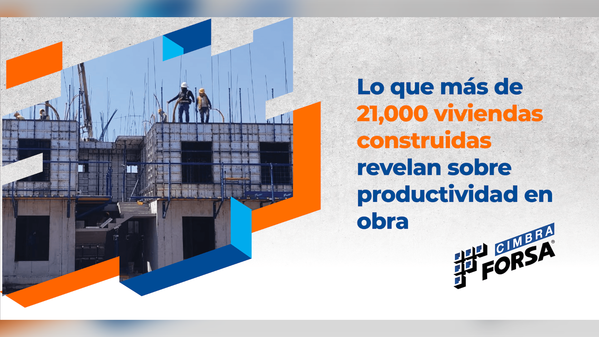 Cas de éxito: El alcance de los sistemas FORSA en proyectos de vivienda en México.