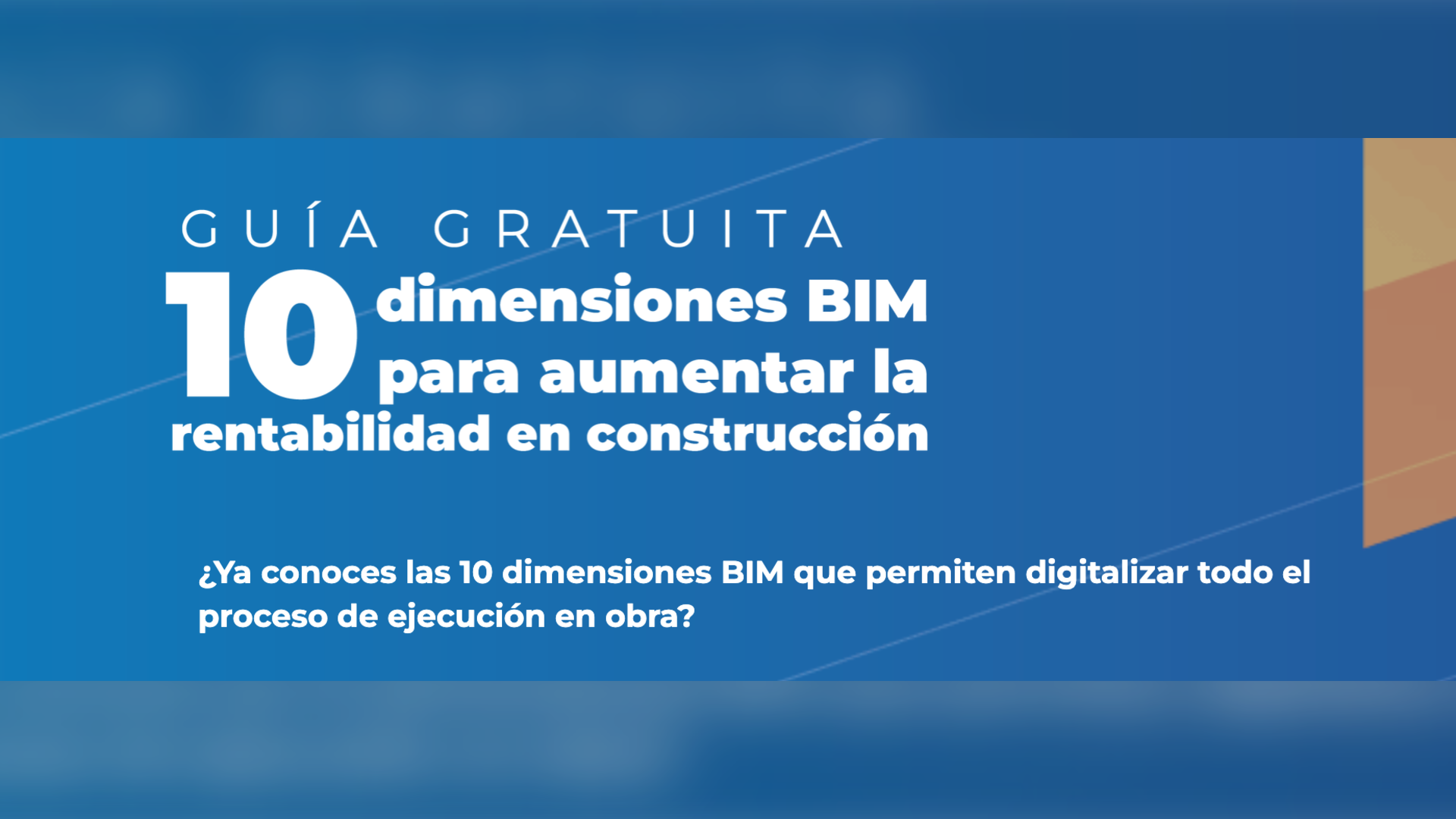 Guía gratuita: 10 dimensiones BIM para aumentar la rentabilidad en construcción