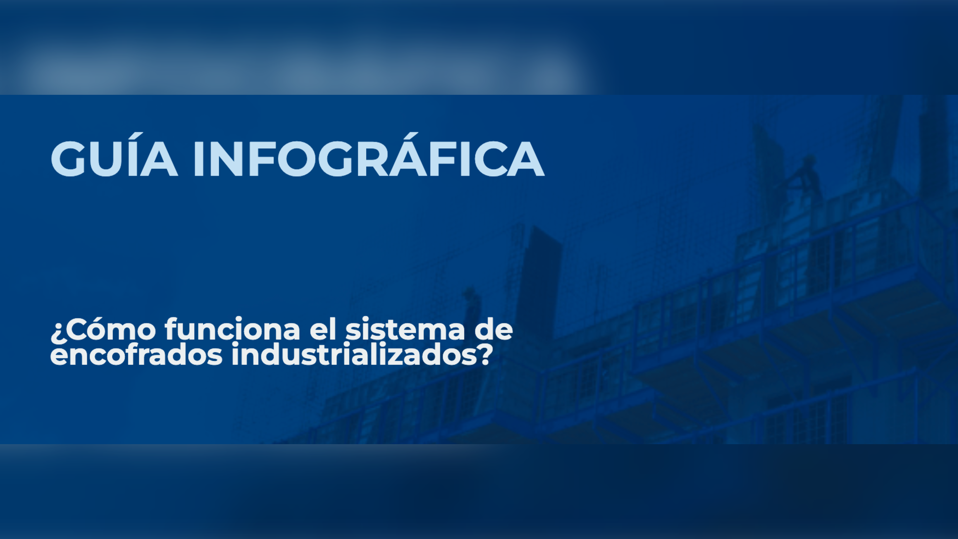 Guía infográfica: Cómo funciona el sistema de encofrados